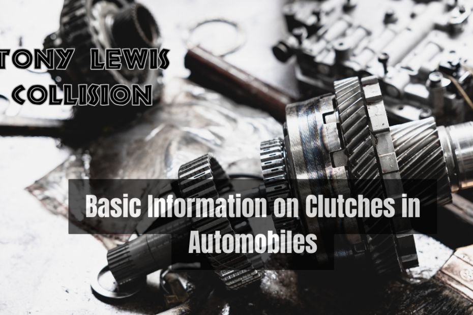 Basic Information on Clutches in Automobiles