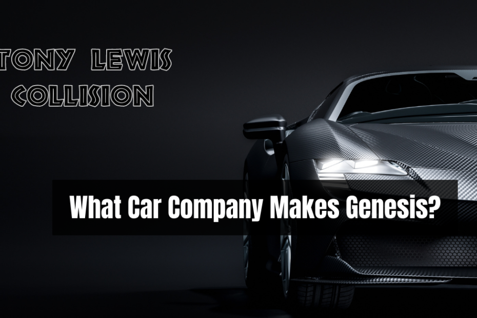 What Car Company Makes Genesis