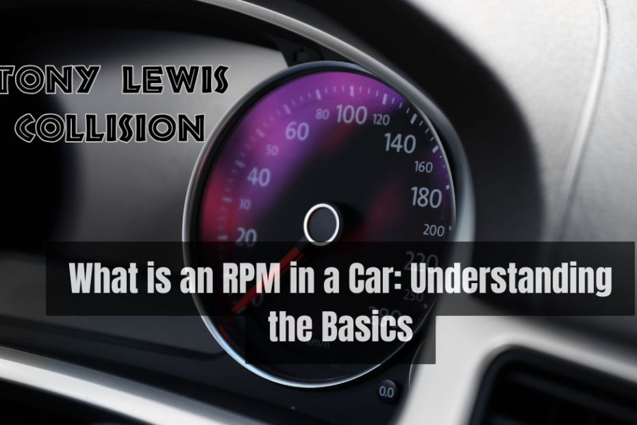 What is an RPM in a Car Understanding the Basics