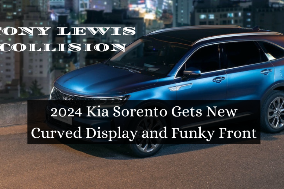 2024 Kia Sorento Gets New Curved Display and Funky Front