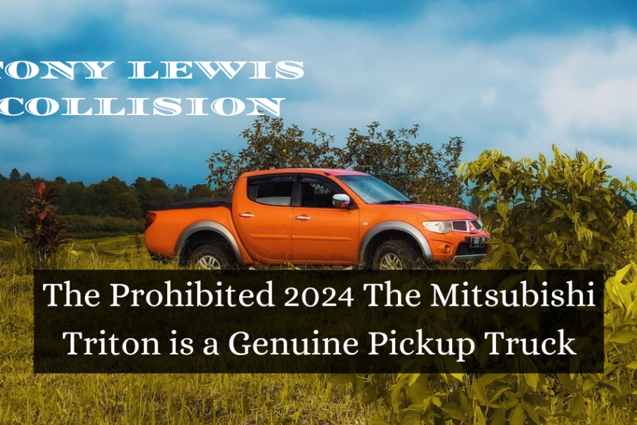 The Prohibited 2024 The Mitsubishi Triton is a Genuine Pickup Truck